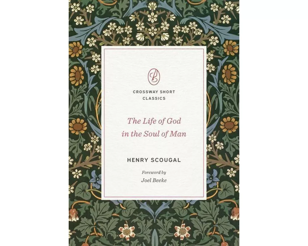 The Life of God in the Soul of Man