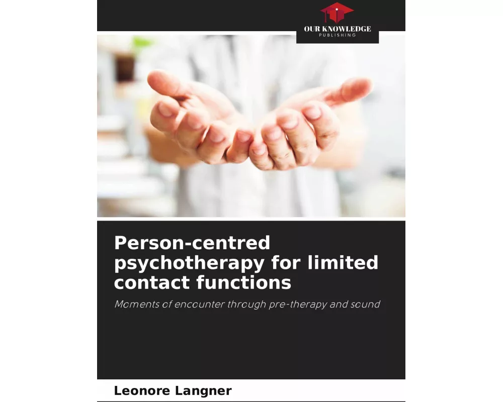 Person-centred psychotherapy for limited contact functions