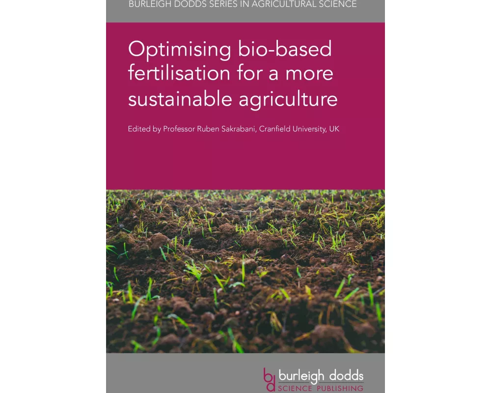 Optimising Bio-Based Fertilisation for a More Sustainable Agriculture