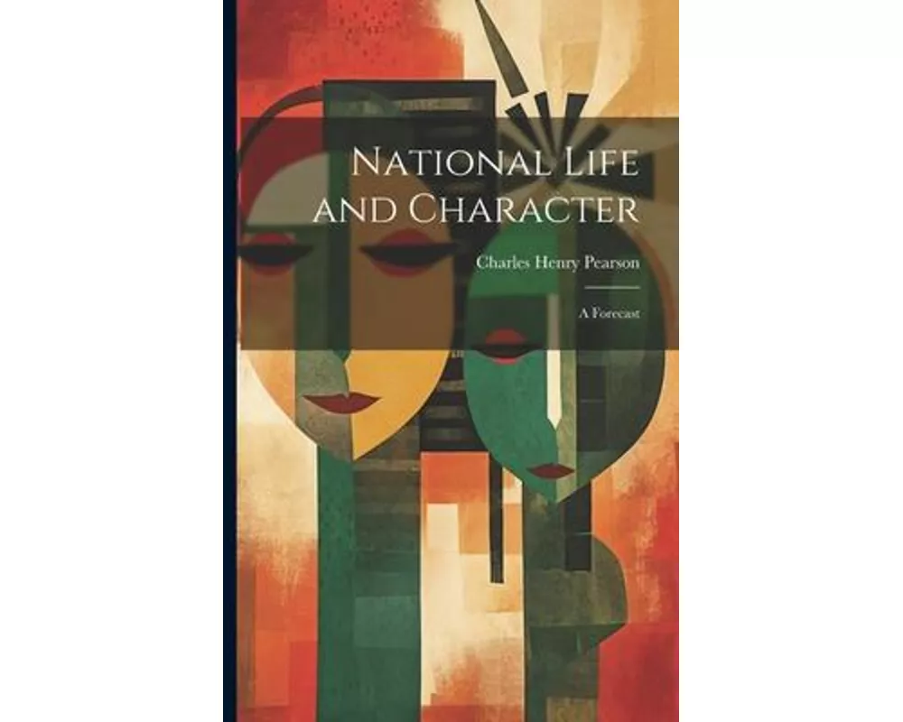 National Life and Character: A Forecast