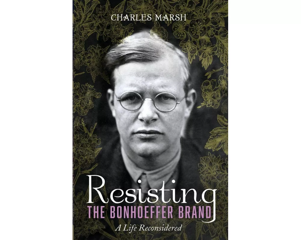Resisting the Bonhoeffer Brand