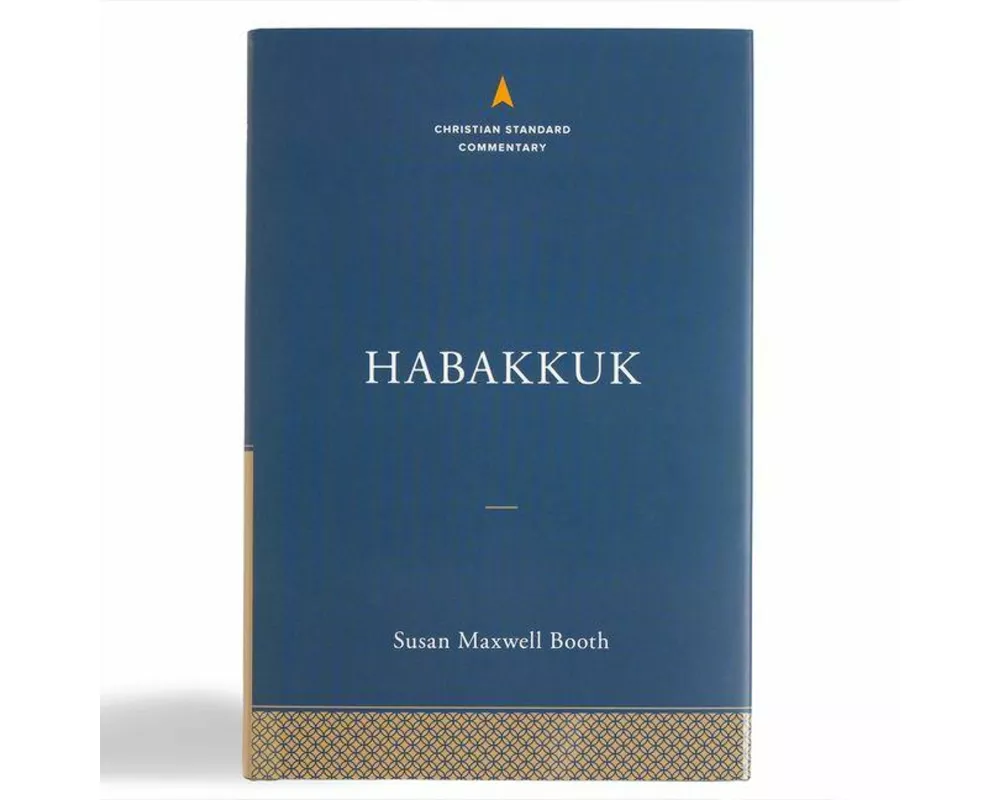 Habakkuk: The Christian Standard Commentary