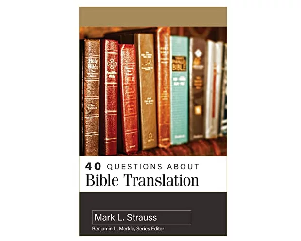 40 Questions about Bible Translation