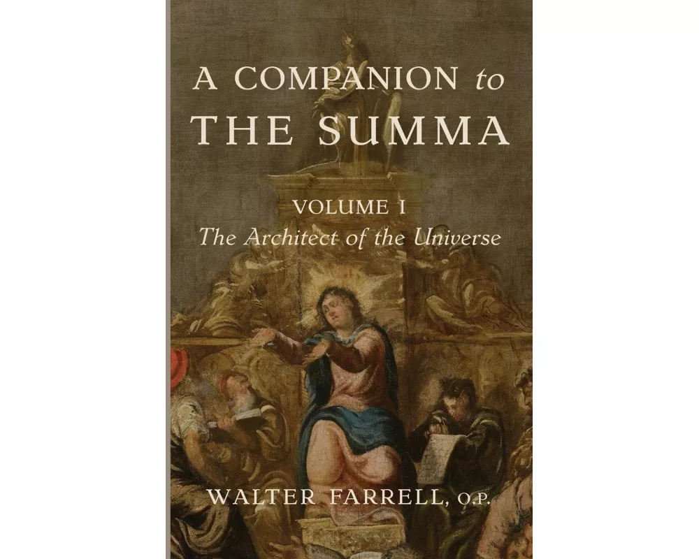 A Companion to the Summa-Volume I