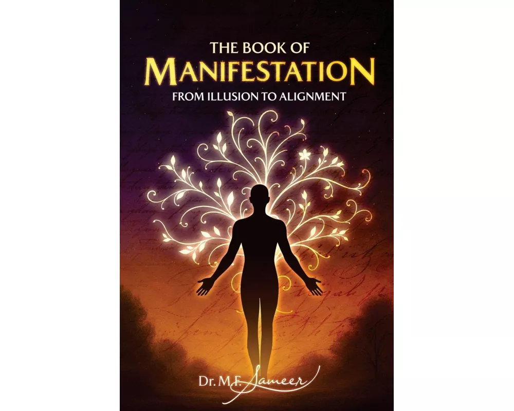 The Book of Manifestation - from illusion to alignment