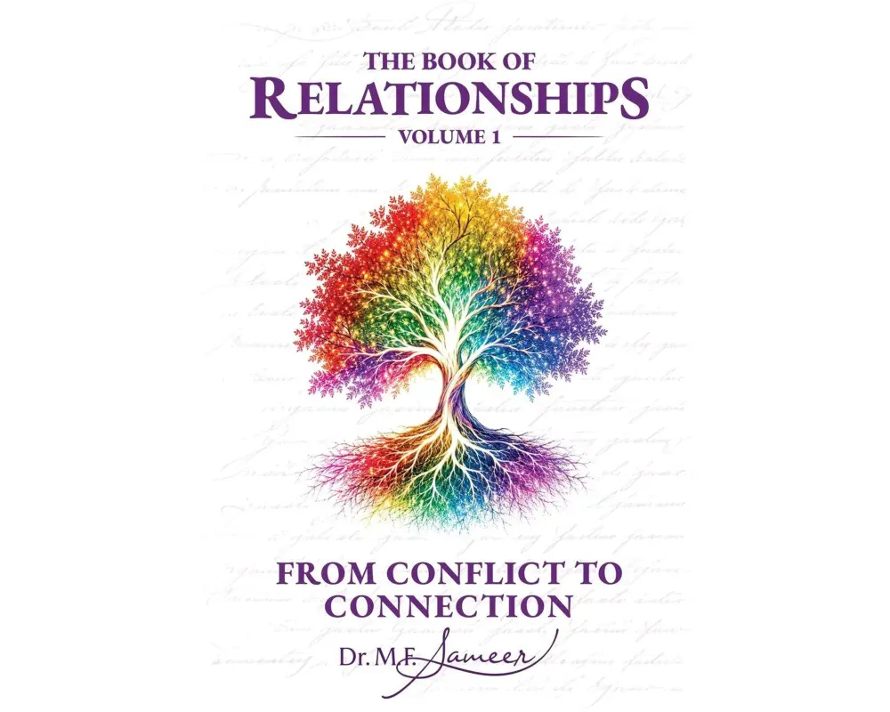 The Book of Relationships, from conflict to connection - volume 1