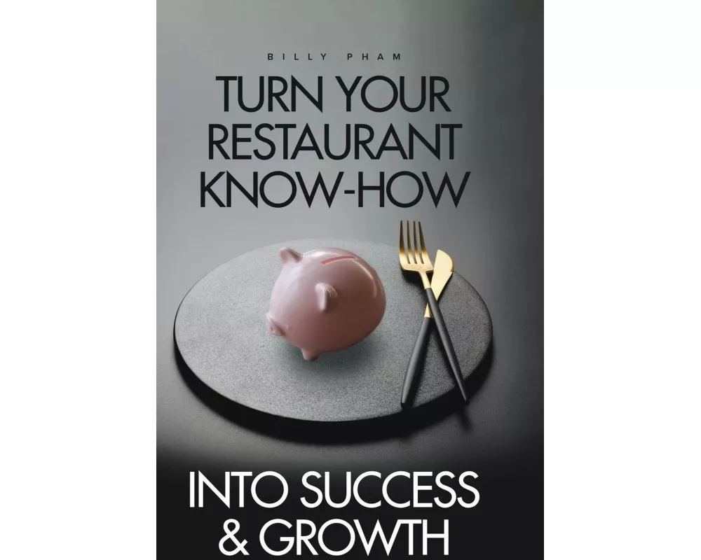 Turn Your Restaurant Know-How into Success & Growth