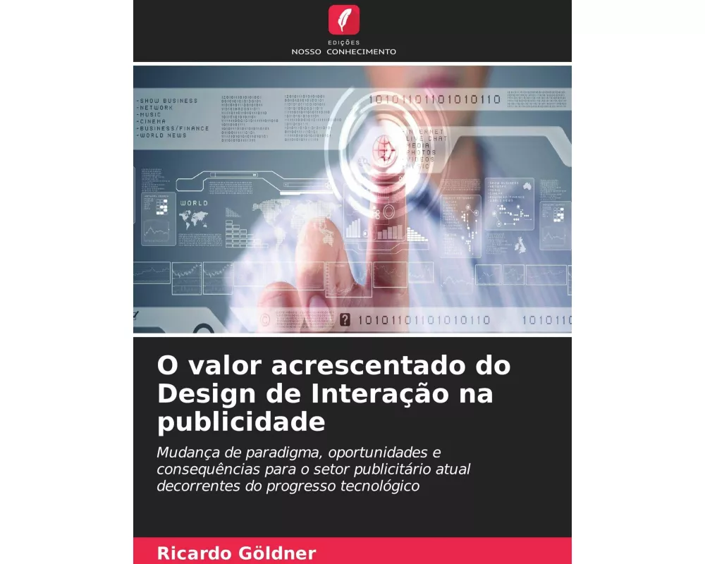 O valor acrescentado do Design de Interação na publicidade