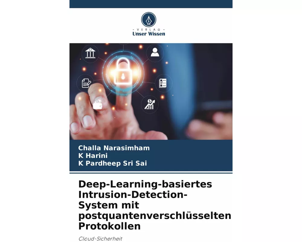 Deep-Learning-basiertes Intrusion-Detection-System mit postquantenverschlüsselten Protokollen