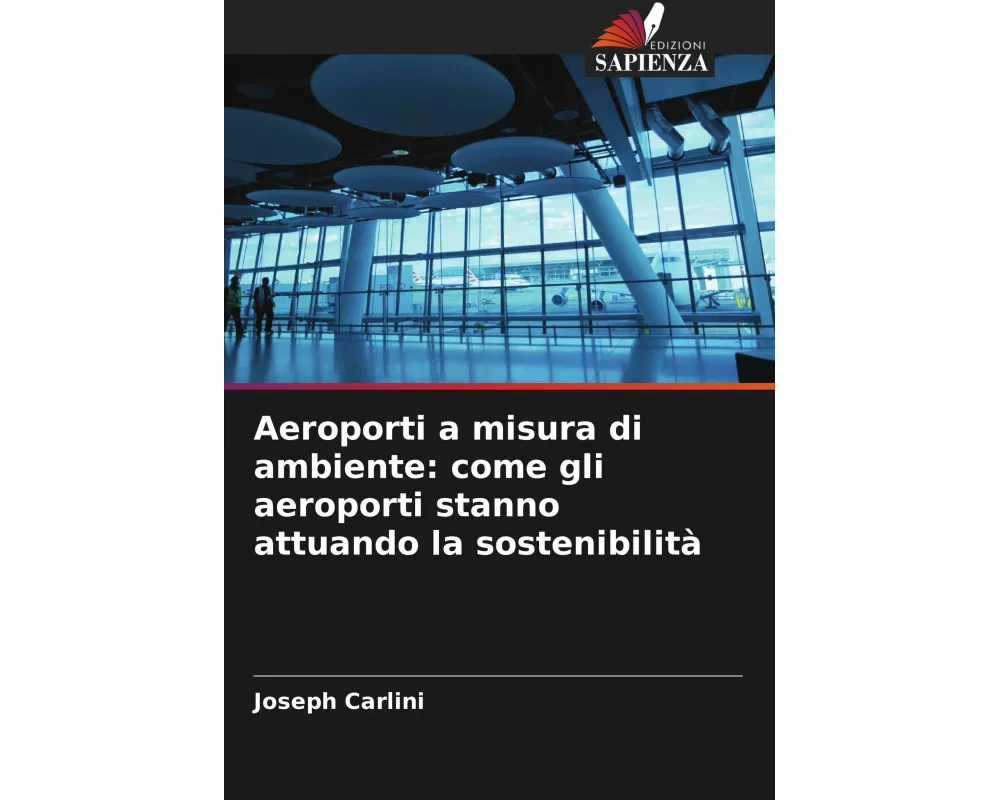 Aeroporti a misura di ambiente: come gli aeroporti stanno attuando la sostenibilità