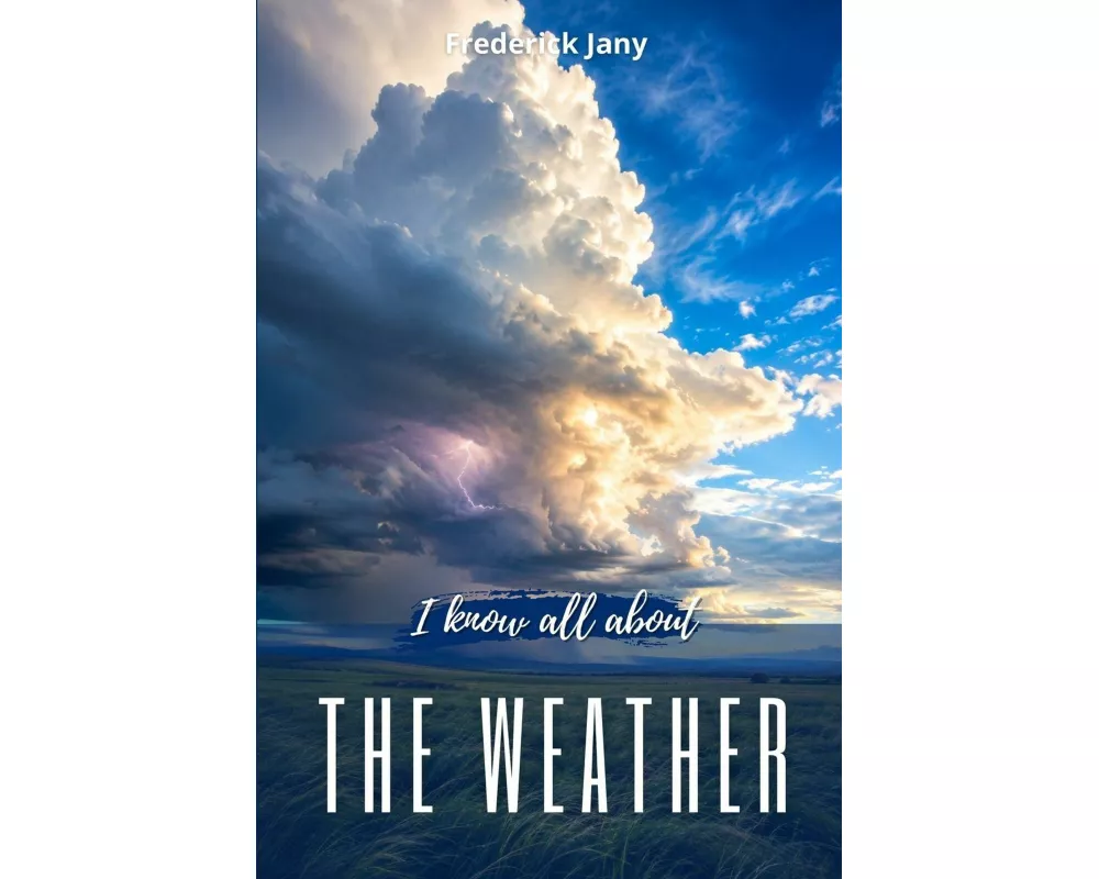 I know all about the weather