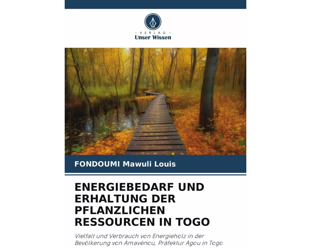 Energiebedarf Und Erhaltung Der Pflanzlichen Ressourcen In Togo