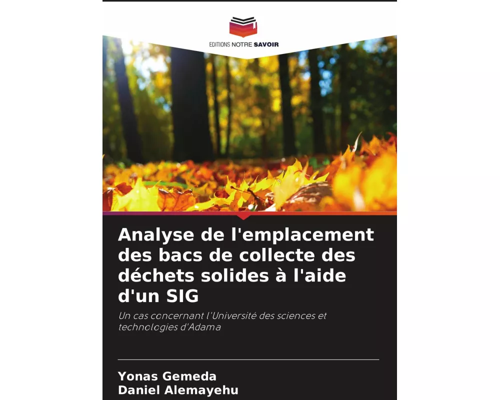Analyse de l'emplacement des bacs de collecte des déchets solides à l'aide d'un SIG