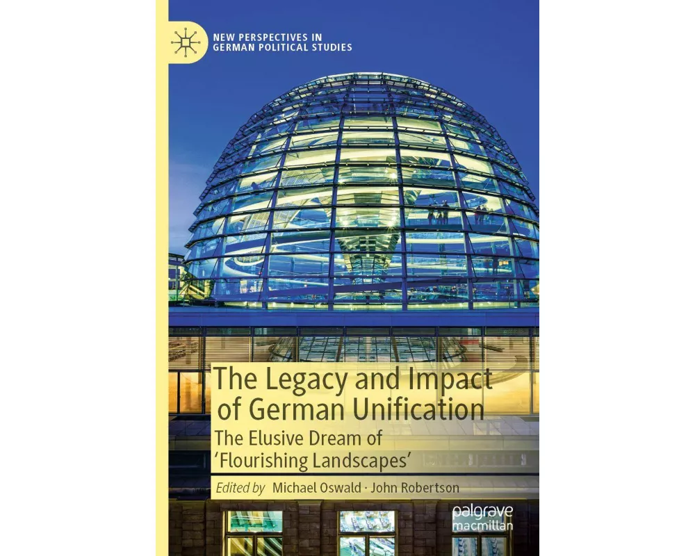 The Legacy and Impact of German Unification
