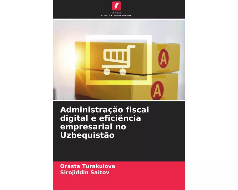 Administração fiscal digital e eficiência empresarial no Uzbequistão