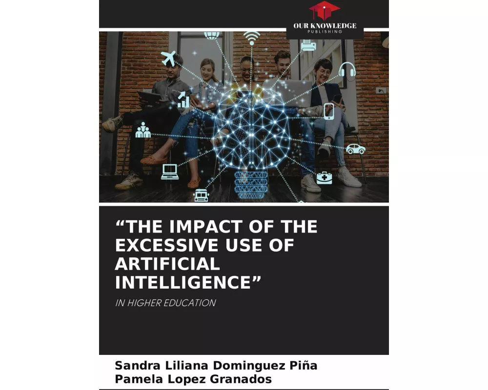 "the Impact Of The Excessive Use Of Artificial Intelligence"
