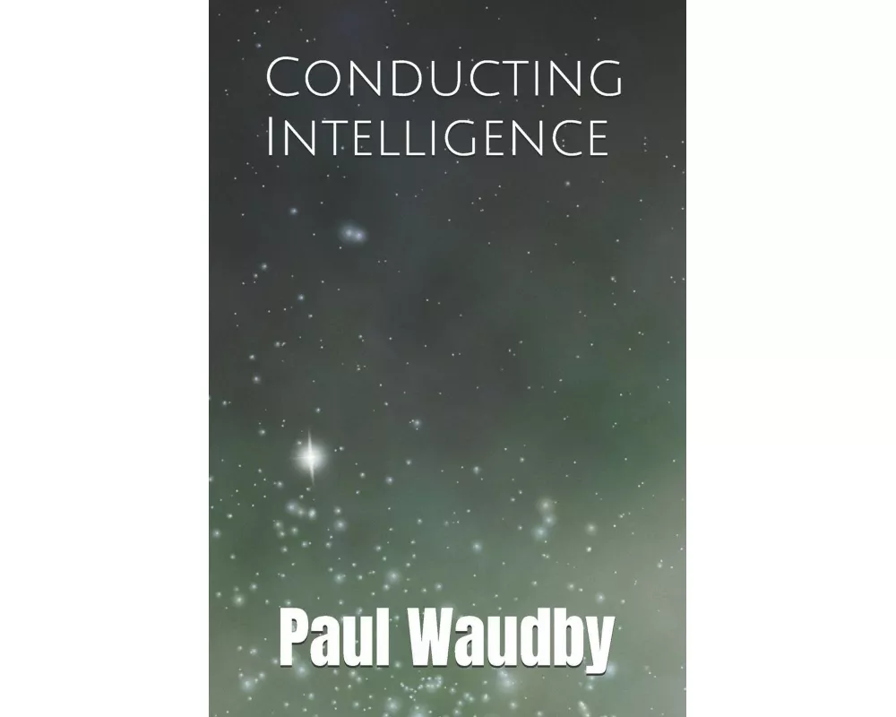 Conducting Intelligence