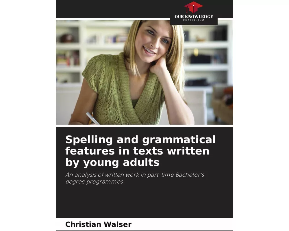 Spelling and grammatical features in texts written by young adults