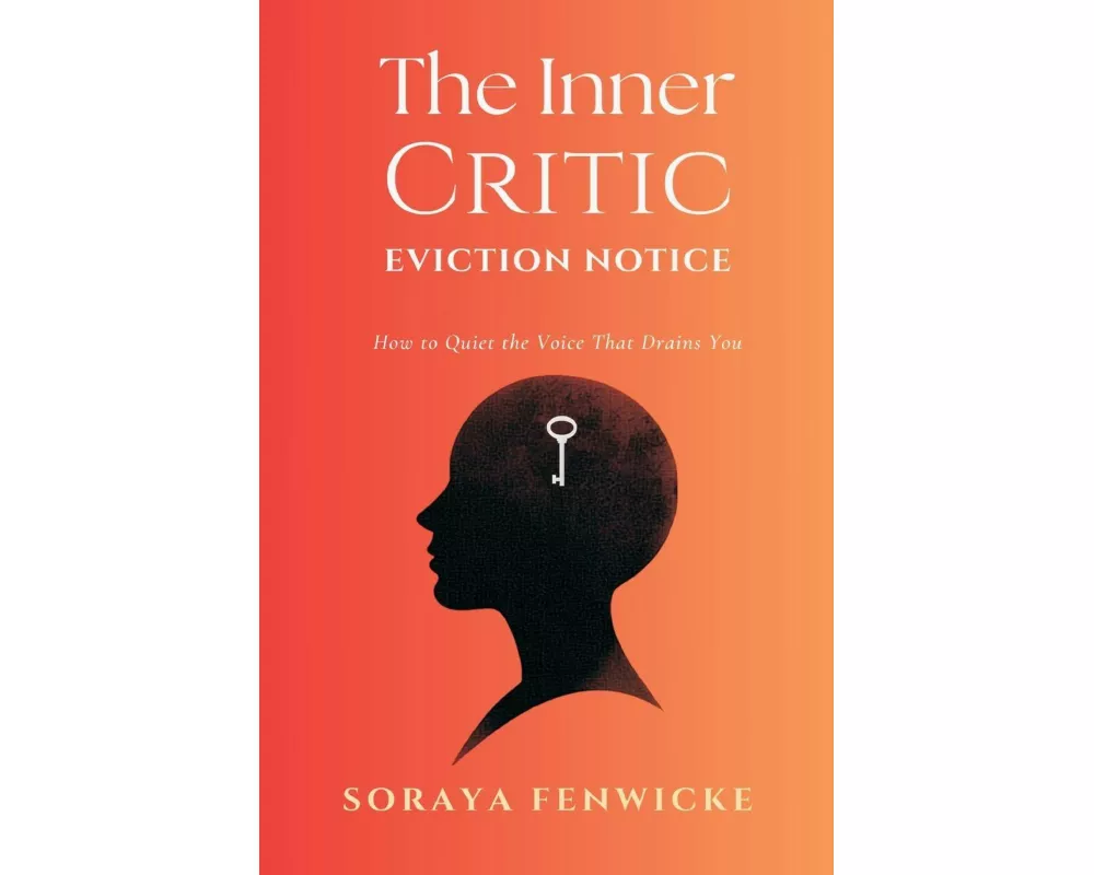 The Inner Critic Eviction Notice