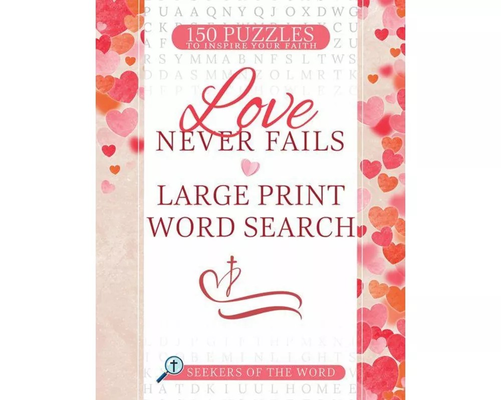 Love Never Fails Large Print Word Search