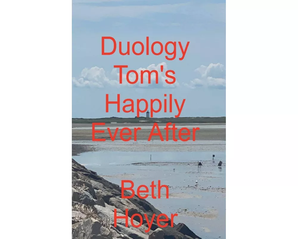Duology Tom's Happily Ever After