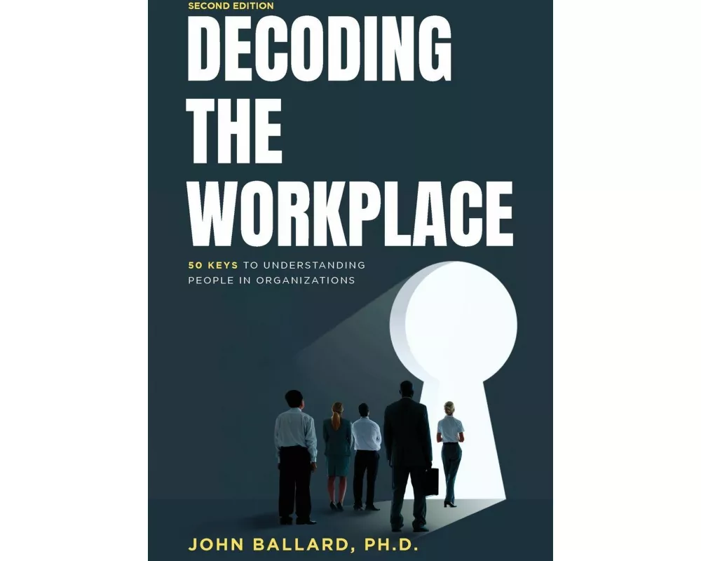 Decoding the Workplace