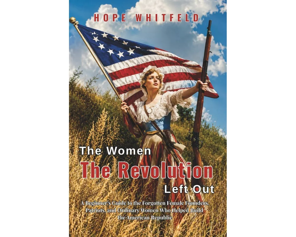 The Women the Revolution Left Out