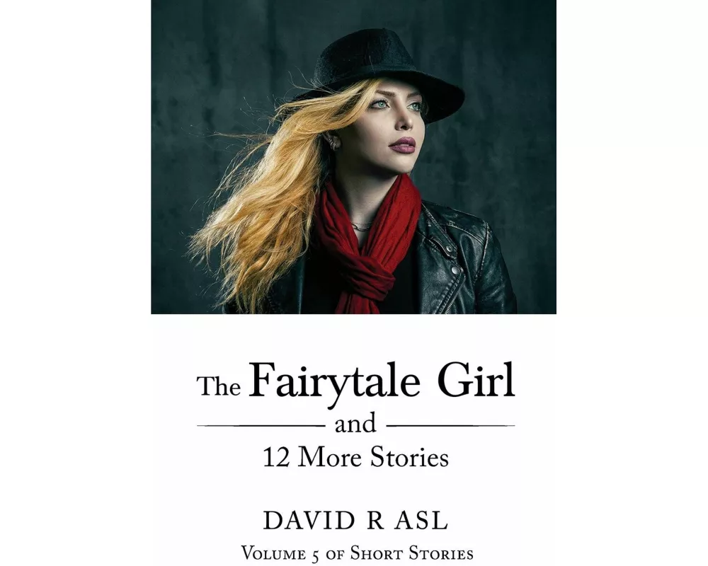 The Fairytale Girl and 12 More Stories