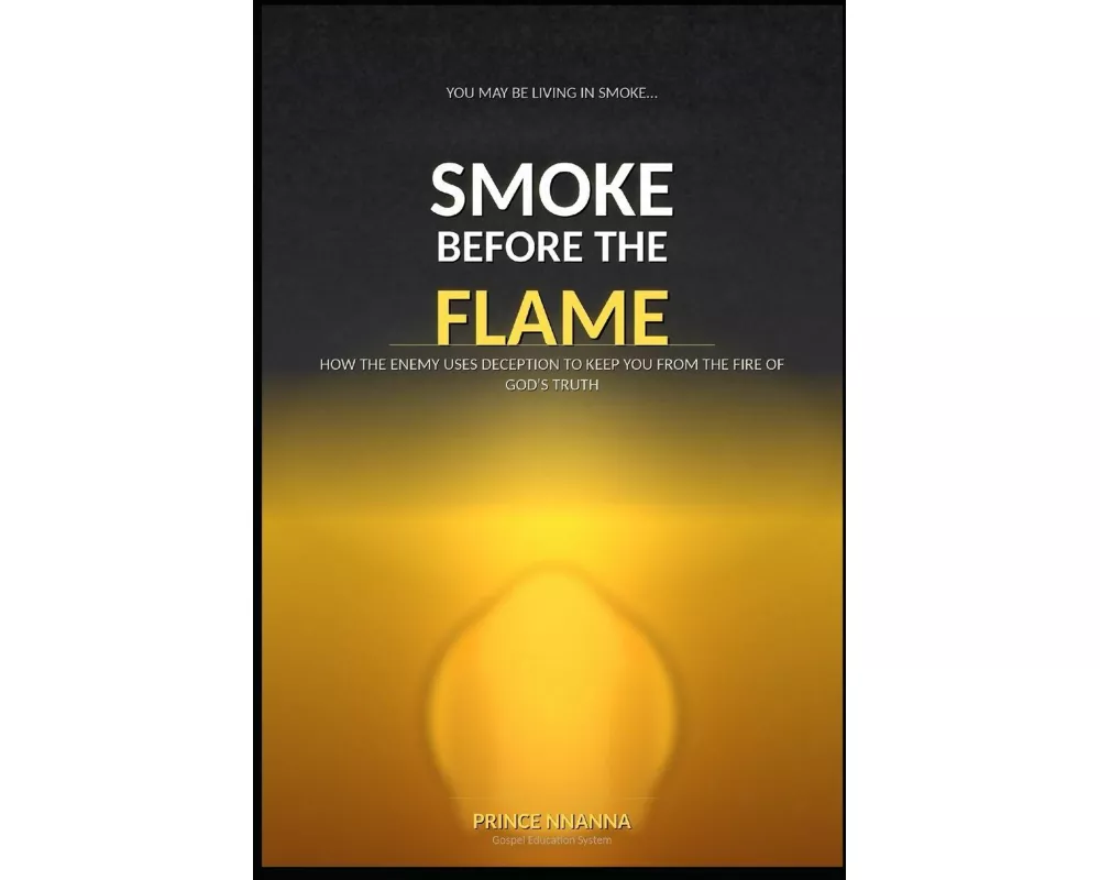 Smoke Before The Flame