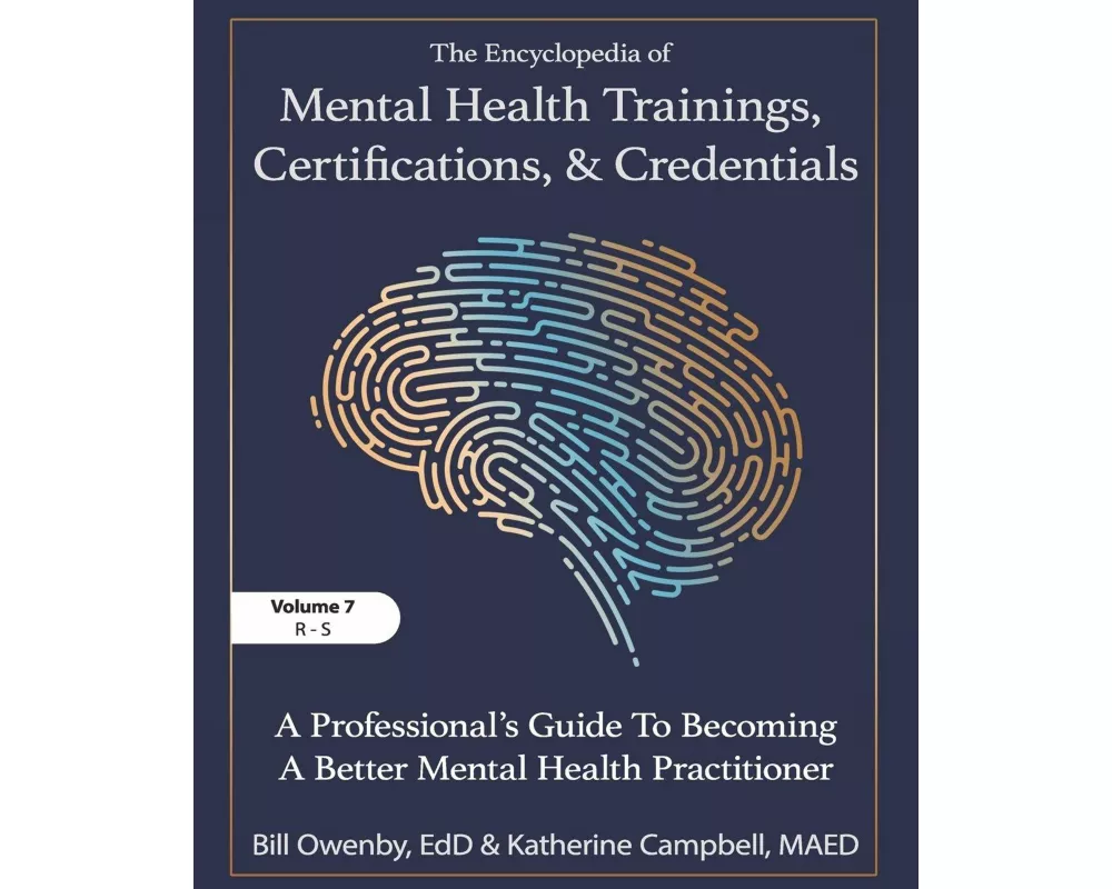 The Encyclopedia of Mental Health Trainings, Certifications, and Credentials