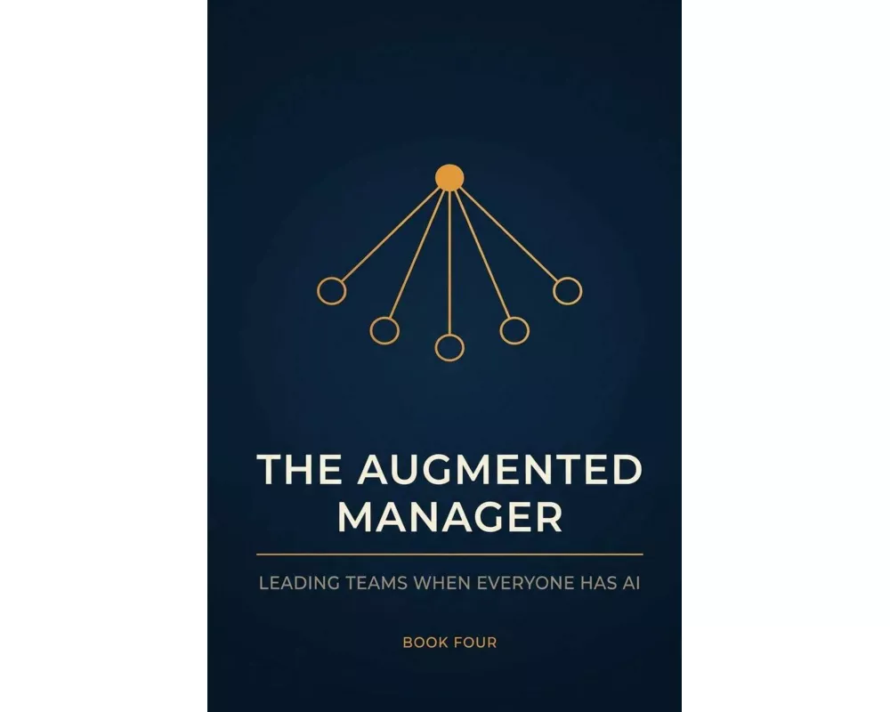 The Augmented Manager