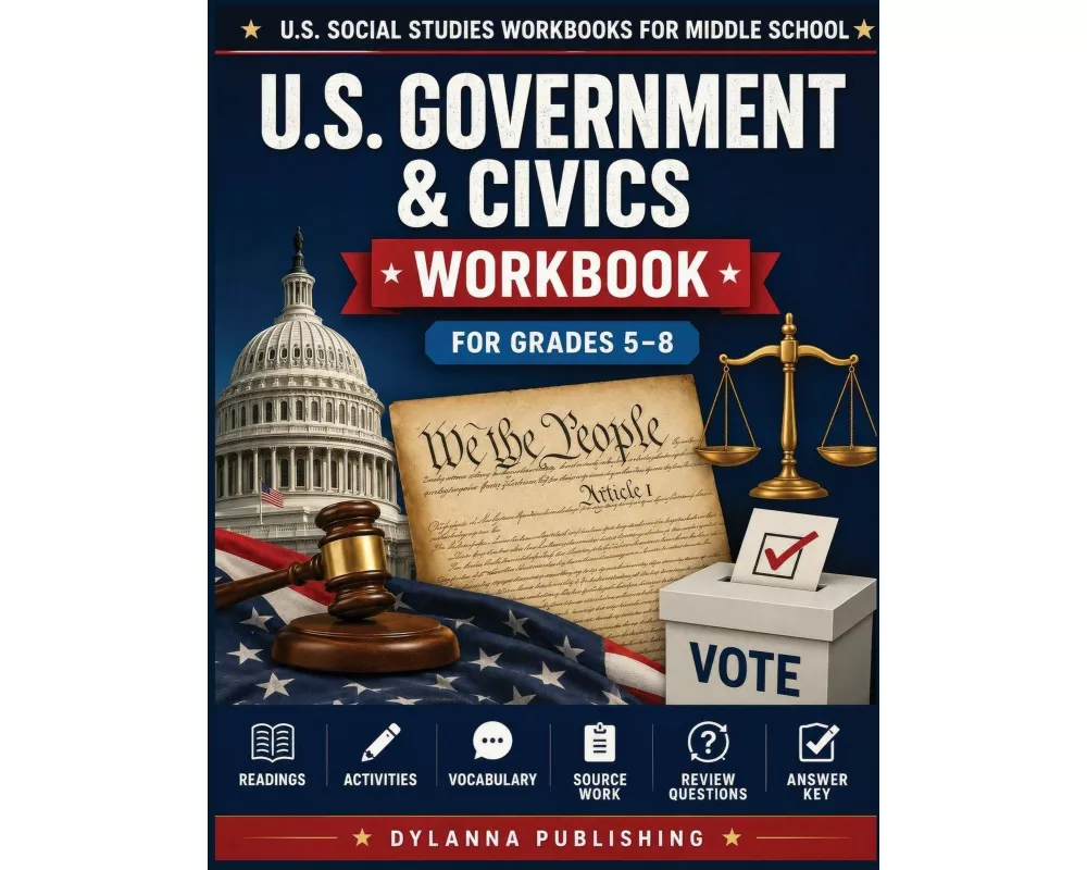 U.S. Government & Civics Workbook for Grades 5-8