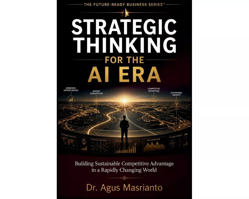 Strategic Thinking For The Ai Era