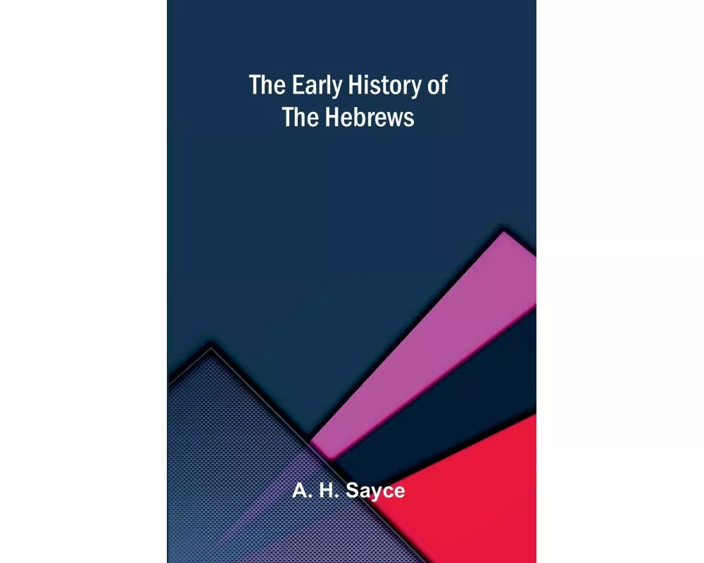 The early history of the Hebrews