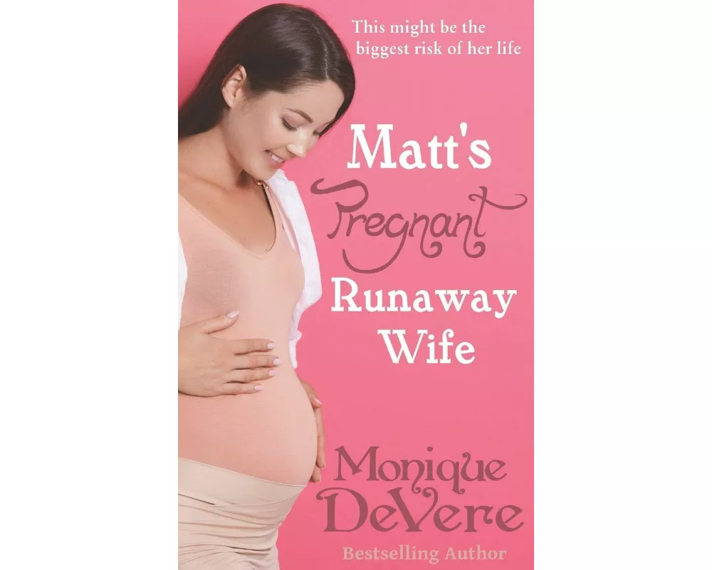 Matt's Pregnant Runaway Wife