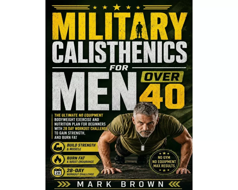 Military Calisthenics For Men Over 40