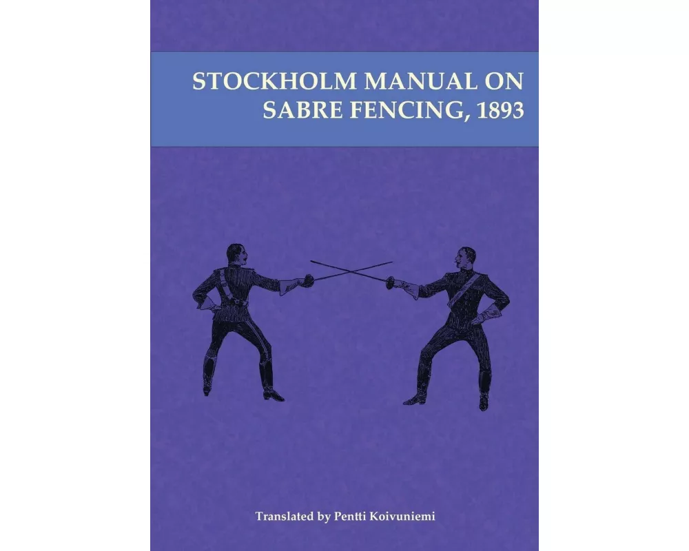 Stockholm Manual on Sabre Fencing, 1893