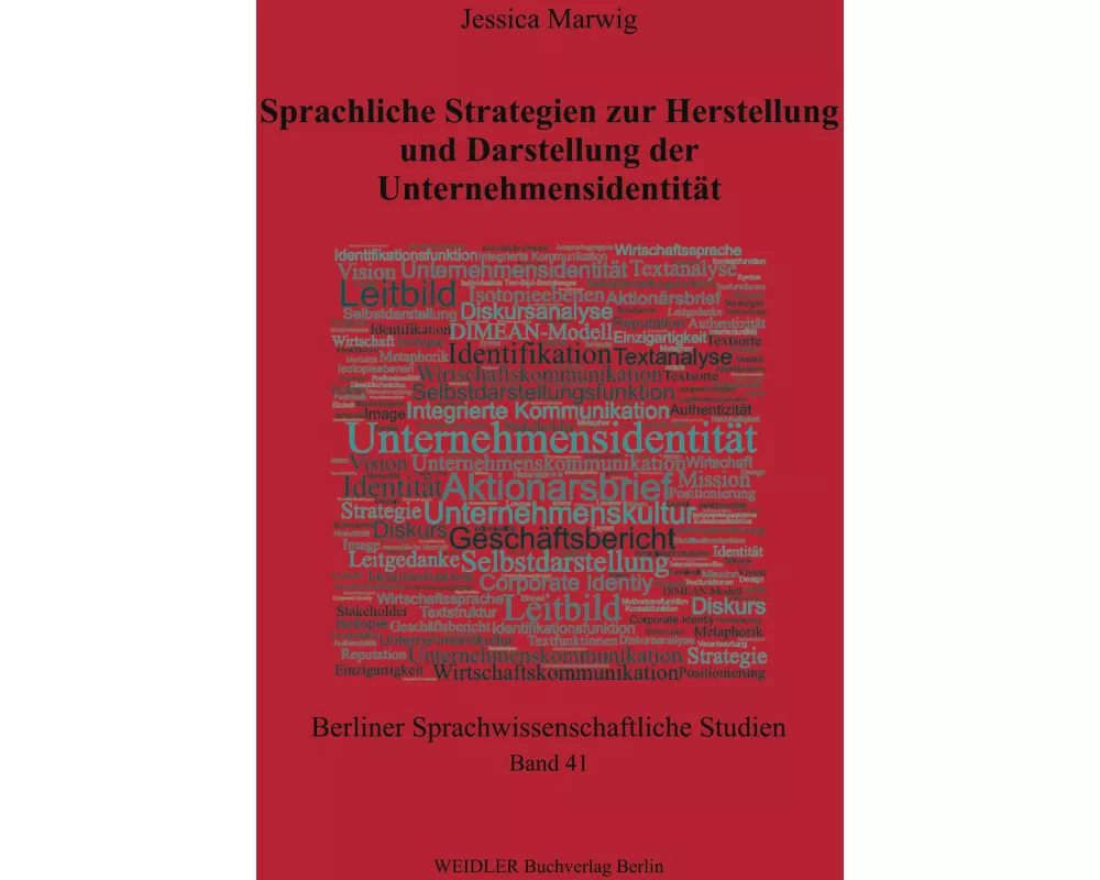 Sprachliche Strategien zur Herstellung und Darstellung der Unternehmensidentität
