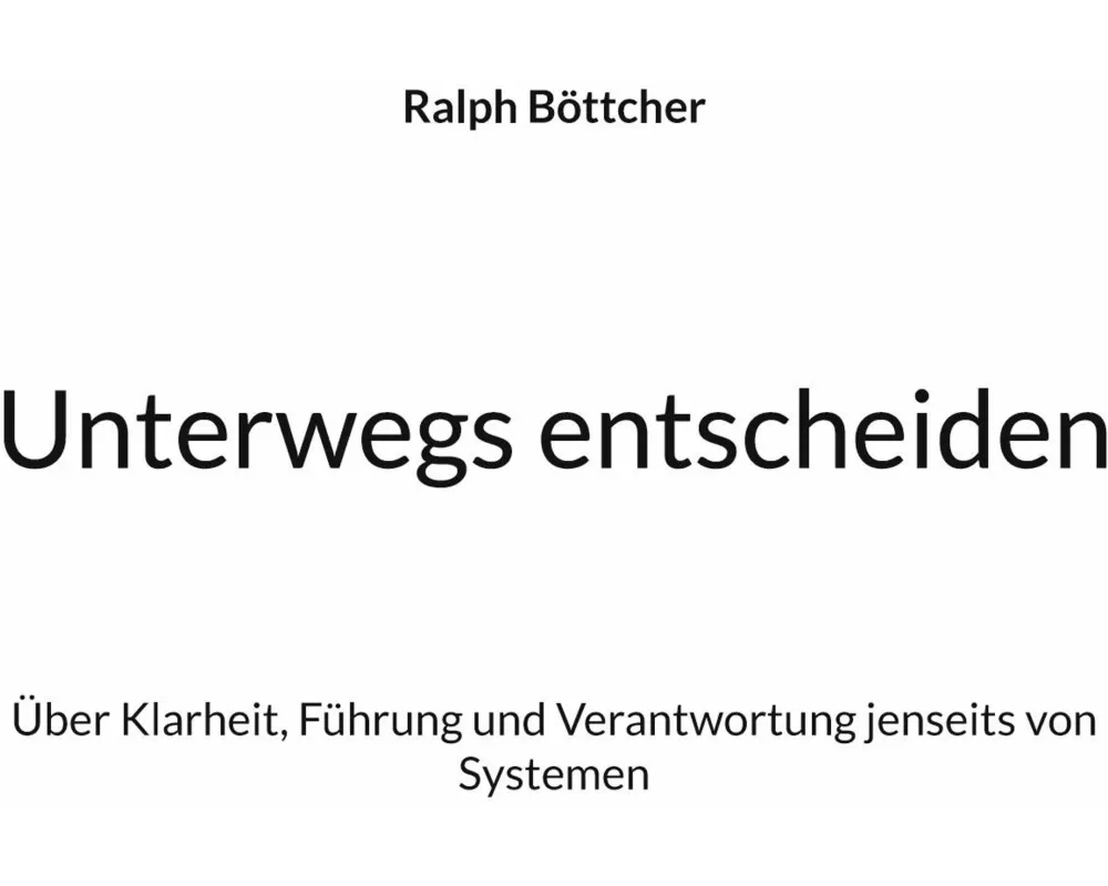 Unterwegs entscheiden