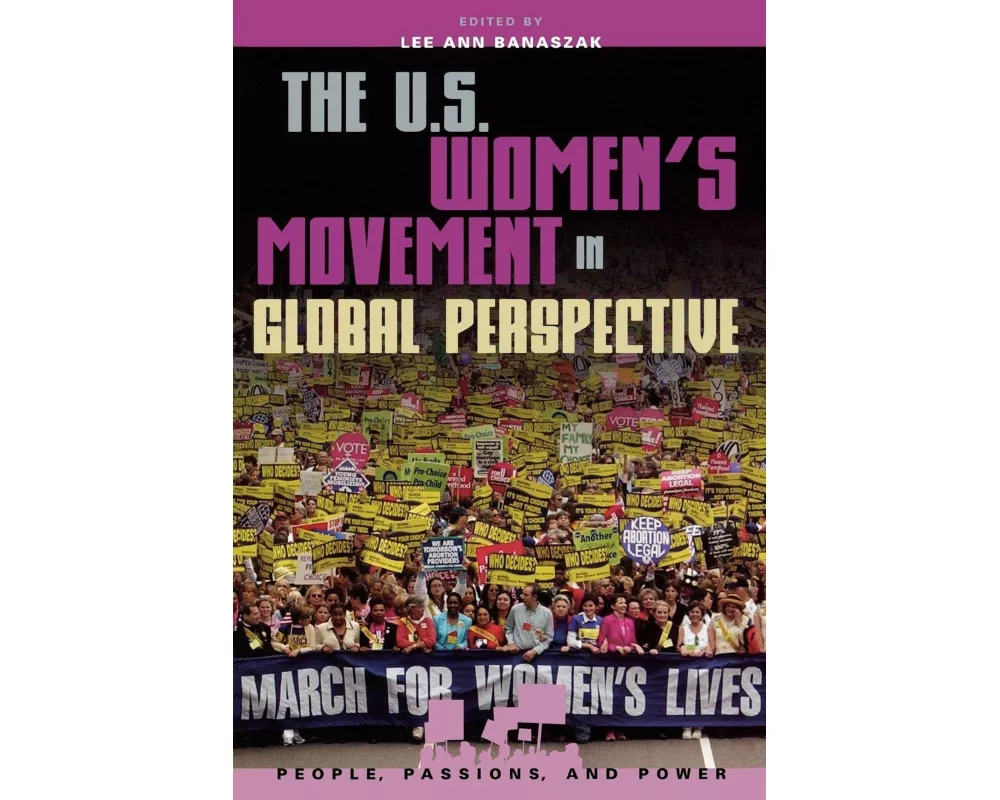 The U.S. Women's Movement in Global Perspective