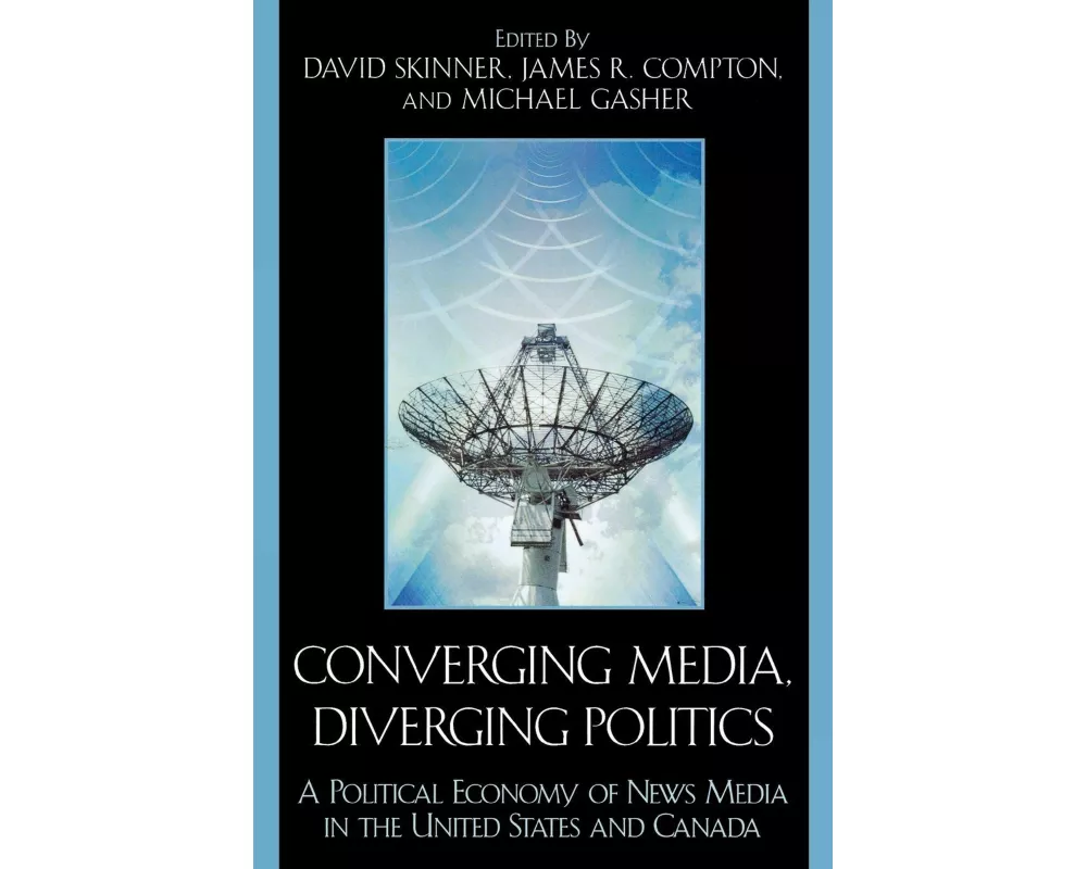 Converging Media, Diverging Politics