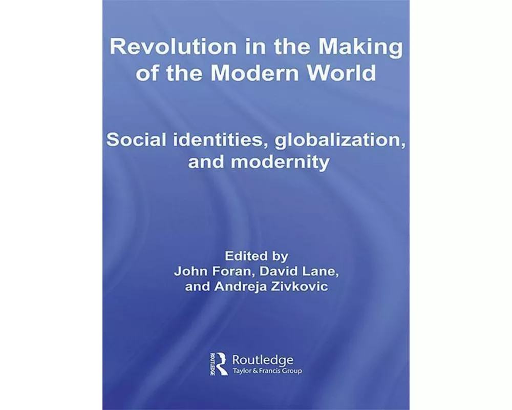 Revolution in the Making of the Modern World
