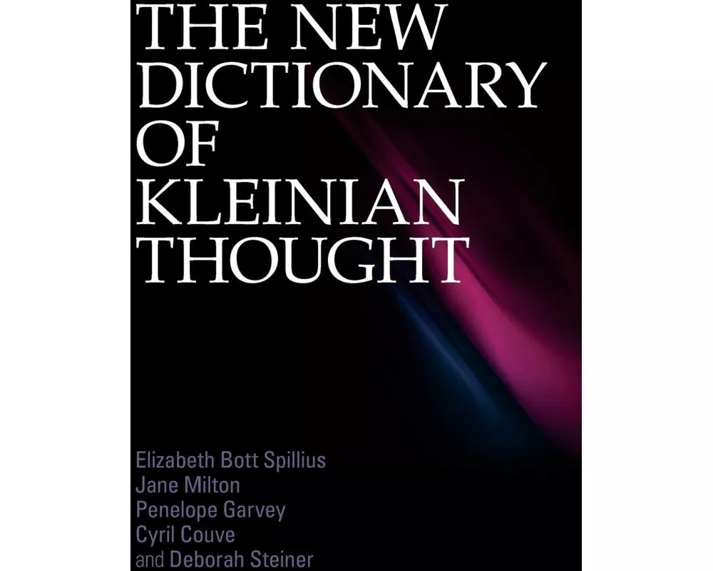 The New Dictionary of Kleinian Thought