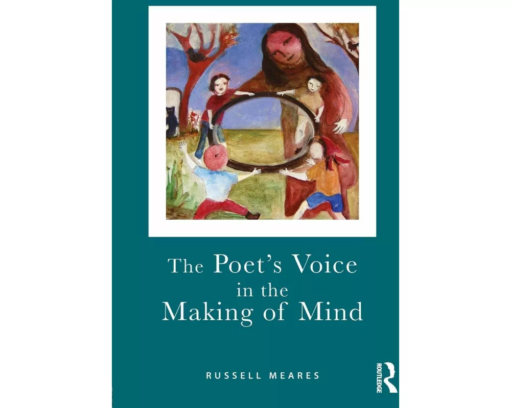 The Poet's Voice in the Making of Mind