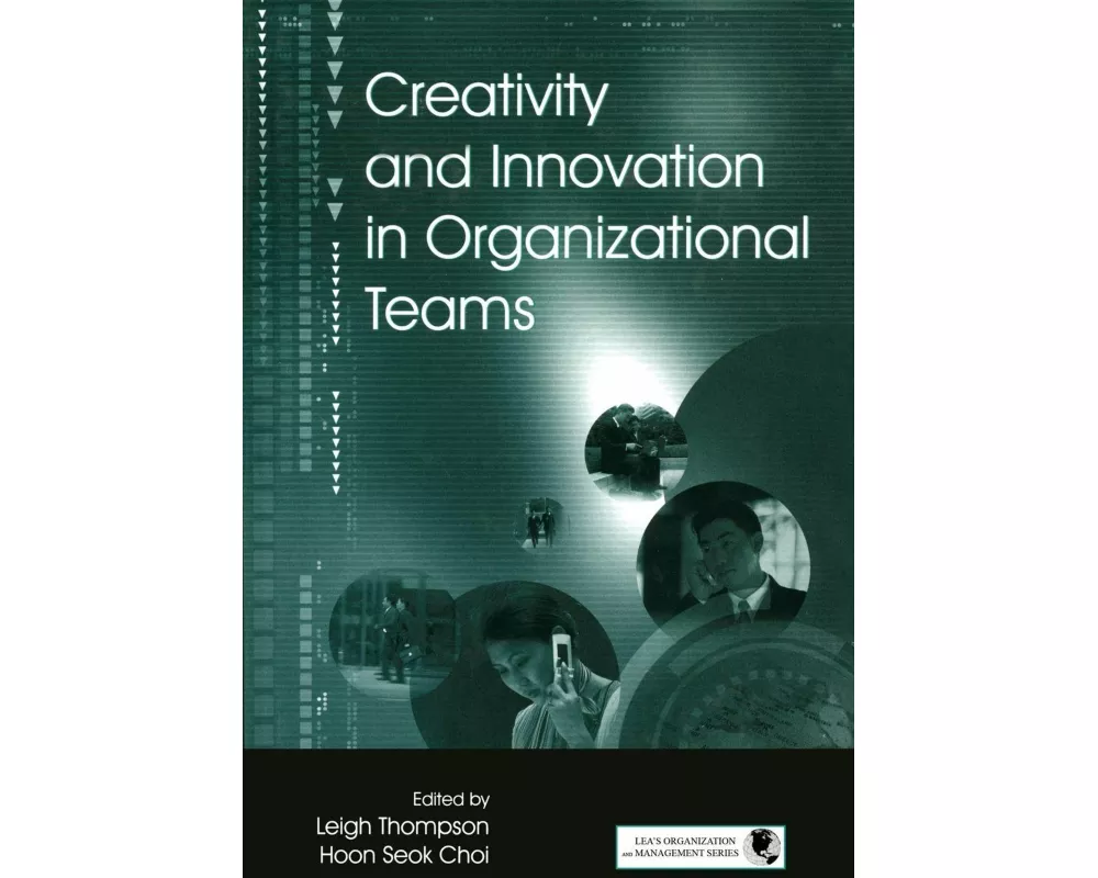 Creativity and Innovation in Organizational Teams