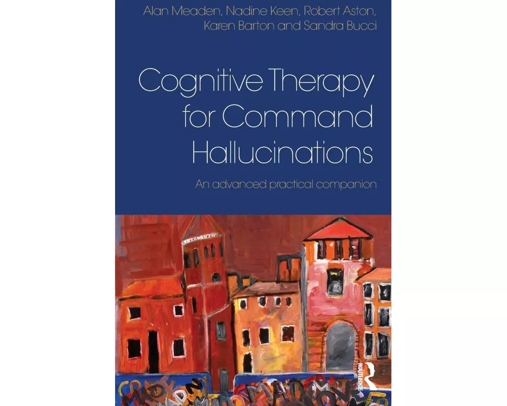 Cognitive Therapy for Command Hallucinations