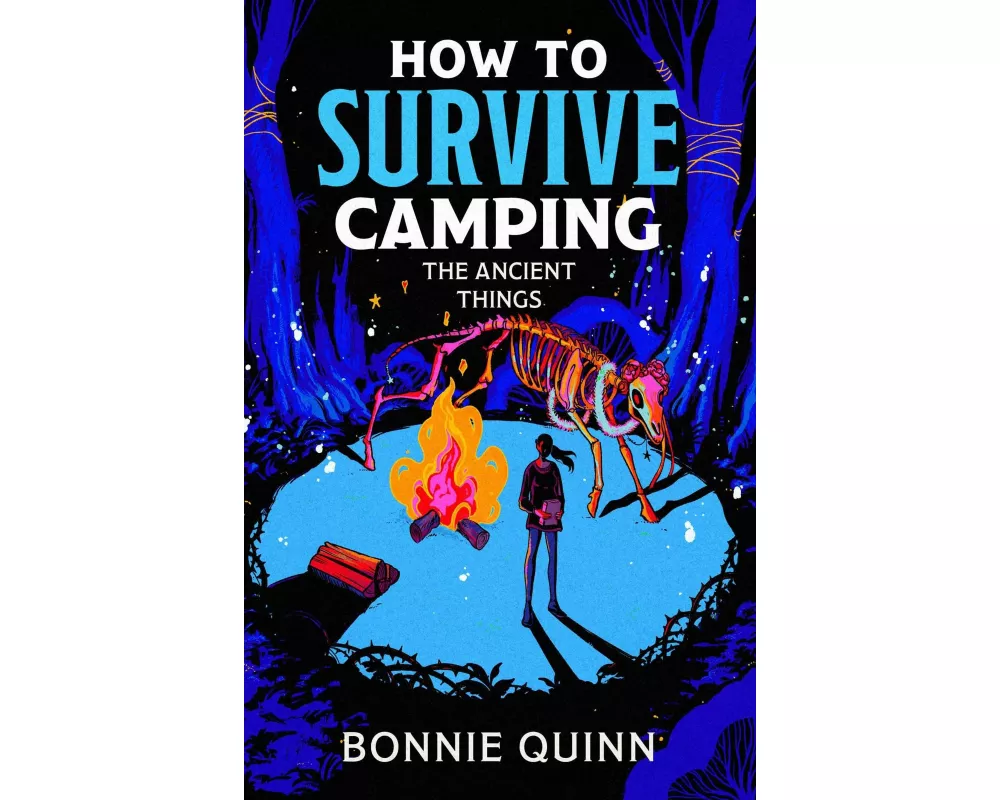 How to Survive Camping: The Ancient Things: Volume 3