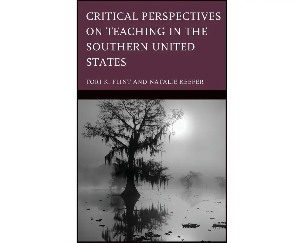 Critical Perspectives on Teaching in the Southern United States