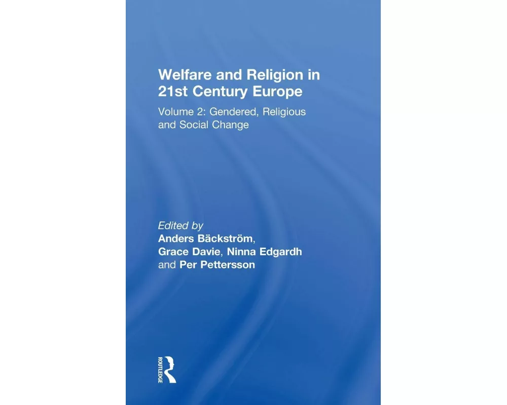 Welfare and Religion in 21st Century Europe