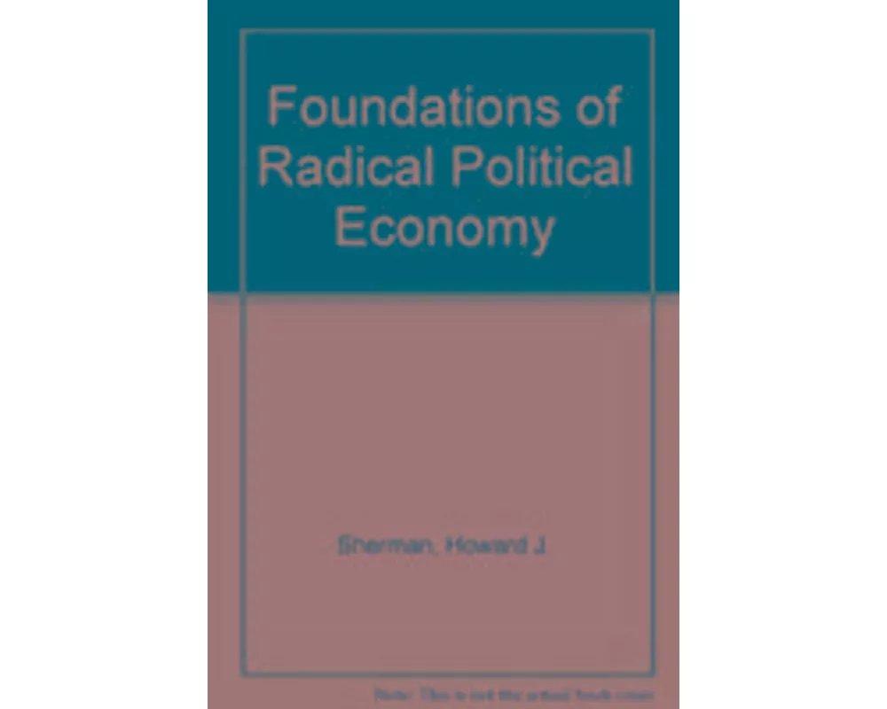 Foundations of Radical Political Economy